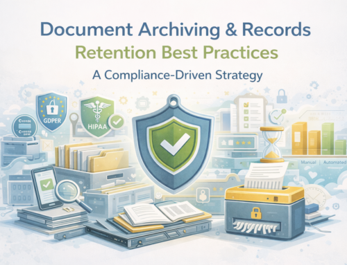 Document Archiving & Records Retention Best Practices: A Modern Guide to Compliance and Efficiency